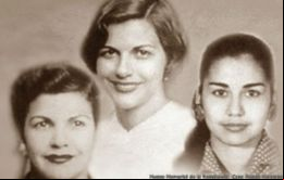 Las hermanas Minerva, Patria y María Teresa Mirabal fueron encarceladas, violadas y torturadas en varias ocasiones por la dictadura de Trujillo. 